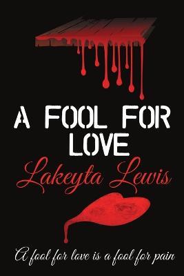 A Fool for Love - Lakeyta Lewis - cover
