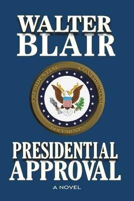 Presidential Approval - Walter Blair - cover