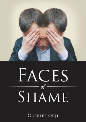 Faces of Shame - Gabriel Orji - cover