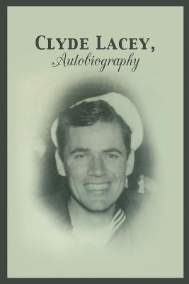Clyde Lacey, Autobiography - Clyde Lacey - cover