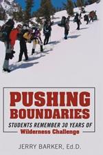 Pushing Boundaries: Students Remember 30 Years of Wilderness Challenge