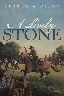 A Lively Stone - Ferron A Olson - cover