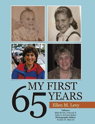 My First 65 Years - Ellen M Levy - cover