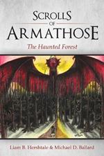 Scrolls of Armathose: The Haunted Forest