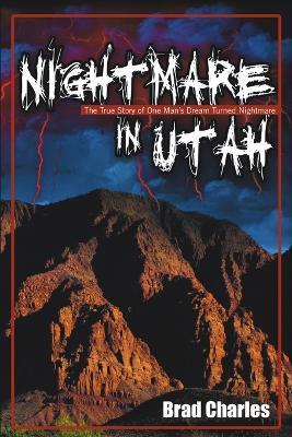 Nightmare in Utah - Brad Charles - cover