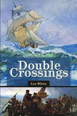 Double Crossings - Lee White - cover