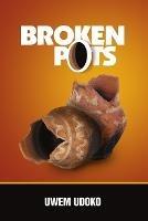 Broken Pots - Uwem Udoko - cover