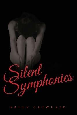 Silent Symphonies - Sally Chiwuzie - cover