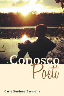Conosco Poeti - Carlo Bordone Bacarella - cover