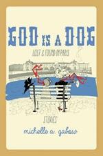 God Is a Dog: Lost and Found in Paris