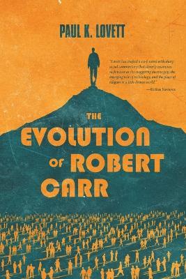 The Evolution of Robert Carr - Paul K Lovett - cover