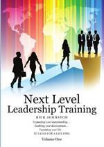 Next Level Leadership Training: Volume One