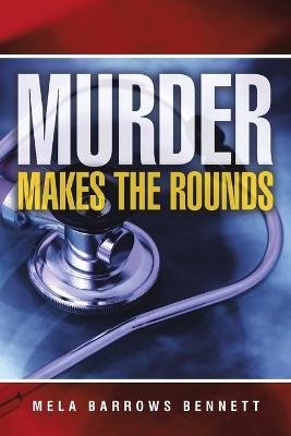 Murder Makes The Rounds - Mela Barrows Bennett - cover