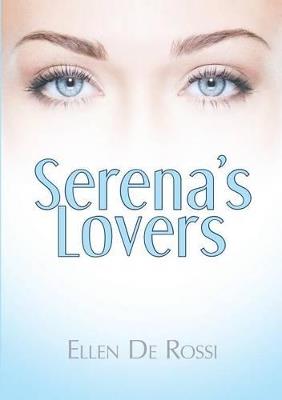 Serena's Lovers - Ellen De Rossi - cover