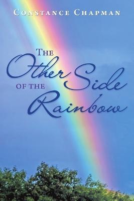 The Other Side of the Rainbow - Constance Chapman - cover