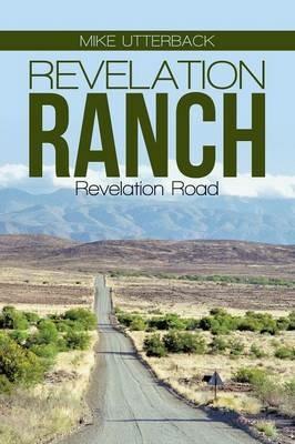 Revelation Ranch: Revelation Road - Mike Utterback - cover