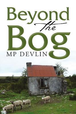 Beyond the Bog - Mp Devlin - cover