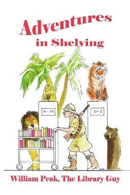 Adventures in Shelving - William Peak - cover