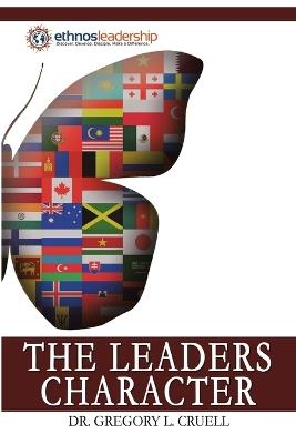 The Leaders Character - Gregory L Cruell - cover