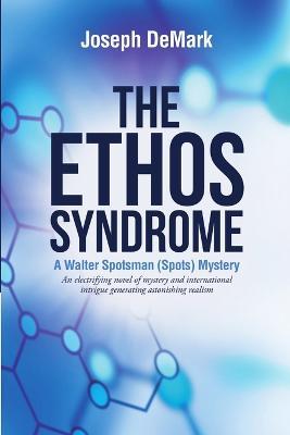 The Ethos Syndrome - Joseph DeMark - cover
