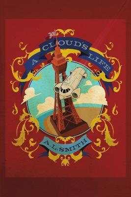 A Cloud's Life - A L Smith - cover