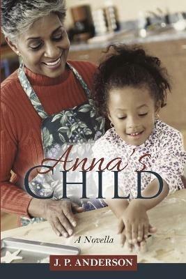 Anna's Child - J P Anderson - cover