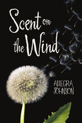 Scent on the Wind - Allegra Johnson - cover