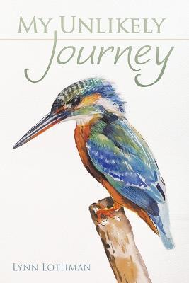 My Unlikely Journey - Lynn Lothman - cover