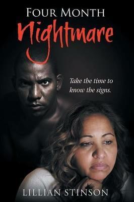 Four-Month Nightmare: Take the Time to Know the Signs - Lillian Stinson - cover