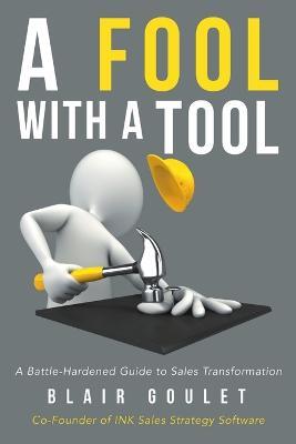 A Fool With A Tool - Blair Goulet - cover