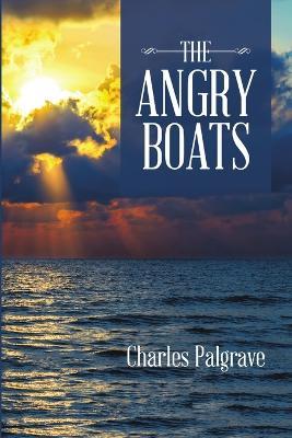 The Angry Boats - Charles Palgrave - cover