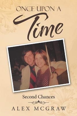 Once Upon a Time: Second Chances - Alex McGraw - cover