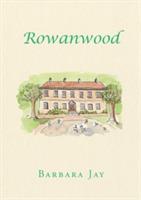 Rowanwood - Barbara Jay - cover