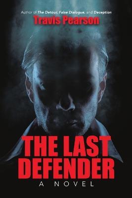 The Last Defender - Travis Pearson - cover