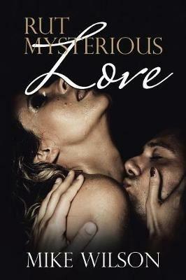 Rut Mysterious Love - Mike Wilson - cover