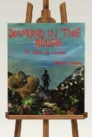 Diamond In the Rough: The Reason Why I Survived