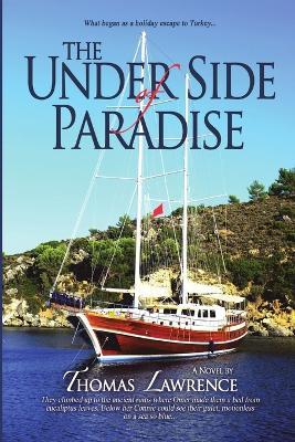 The Under Side of Paradise - Thomas Lawrence - cover
