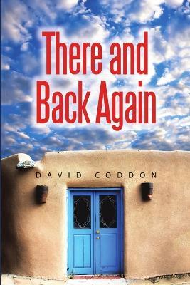 There and Back Again - David Coddon - cover