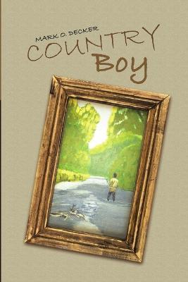Country Boy - Mark O Decker - cover
