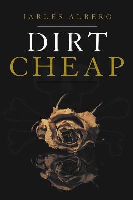 Dirt Cheap - Jarles Alberg - cover