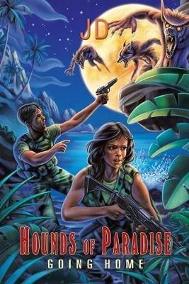 Hounds of Paradise: Going Home - Jd - cover