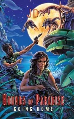 Hounds of Paradise: Going Home - Jd - cover