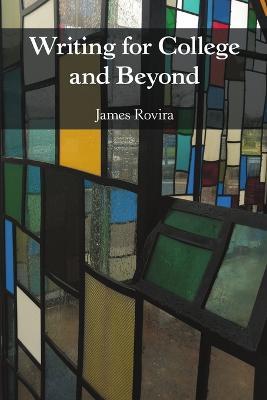 Writing for College and Beyond - James Rovira - cover