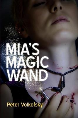 Mia's Magic Wand - Peter Volkofsky - cover