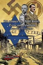 Ich Schwore Dir, Adolf Hitler, Treue Und Gehorsam: Sunde Und Vergeltung 2