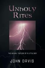 Unholy Rites: The Sexual Torture of a Little Boy
