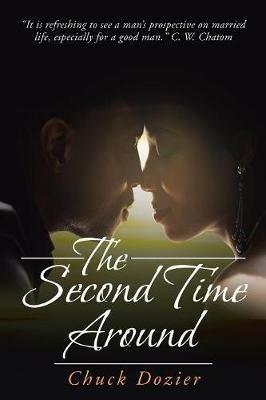 The Second Time Around - Chuck Dozier - cover