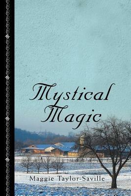 Mystical Magic - Maggie Taylor-Saville - cover