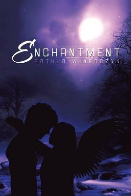 Enchantment - Arthur Winarczyk - cover