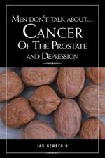 Men Don't Talk about ... Cancer of the Prostate and Depression